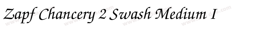 Zapf Chancery 2 Swash Medium Italic字体转换